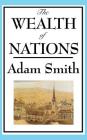 The Wealth of Nations: Books 1-5 By Adam Smith Cover Image