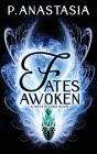 Fates Awoken (Fates Aflame, Book 2) Cover Image