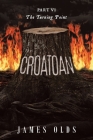 Croatoan: Part VI The Turning Point By James Olds Cover Image