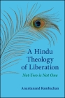 A Hindu Theology of Liberation: Not-Two Is Not One (Suny Series in Religious Studies) Cover Image