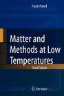 Matter and Methods at Low Temperatures By Frank Pobell Cover Image