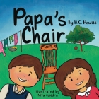 Papa's Chair By H. C. Hewitt, Nita Candra (Illustrator) Cover Image