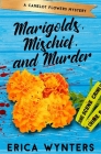 Marigolds, Mischief, and Murder Cover Image