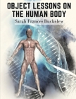 Object Lessons on the Human Body: 