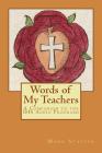 Words of My Teachers - A Companion to the IHS Audio Programs Cover Image