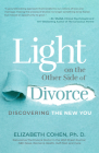 Light on the Other Side of Divorce: Discovering the New You (Life After Divorce, Divorce Book for Women) Cover Image