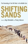 Shifting Sands: The Unraveling of the Old Order in the Middle East Cover Image