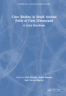 Case Studies in Small Animal Point of Care Ultrasound: A Color Handbook (Veterinary Color Handbook) Cover Image