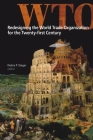 Redesigning the World Trade Organization for the Twenty-First Century (Studies in International Governance) Cover Image