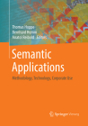 Semantic Applications: Methodology, Technology, Corporate Use Cover Image