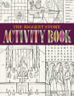 The Biggest Story Activity Book By Crossway Publishers, Don Clark (Illustrator), Caleb Faires (Illustrator) Cover Image