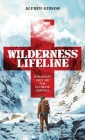 Wilderness Lifeline: Bushcraft First Aid for Ultimate Survival Cover Image