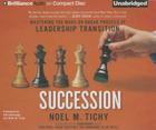 Succession: Mastering the Make-Or-Break Process of Leadership Transition Cover Image