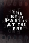 The Best Part Is at the End Cover Image