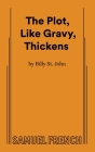 The Plot, Like Gravy, Thickens Cover Image