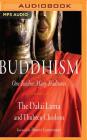Buddhism: One Teacher, Many Traditions By Thubten Chodron, Dalai Lama, Fajer Al-Kaisi (Read by) Cover Image