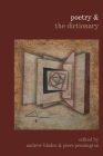 Poetry & the Dictionary (Poetry and Lup) By Andrew Blades (Editor), Piers Pennington (Editor) Cover Image