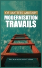 Of Matters Military: Modernisation Travails Cover Image