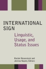 International Sign: Linguistic, Usage, and Status Issues (Gallaudet Sociolinguistics #21) By Rachel Rosenstock (Editor), Jemina Napier (Editor) Cover Image