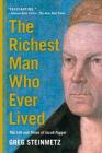 The Richest Man Who Ever Lived: The Life and Times of Jacob Fugger Cover Image
