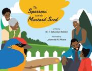 The Sparrow and the Mustard Seed Cover Image