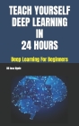 Teach Yourself Deep Learning in 24 Hours By Issa Ngoie Cover Image