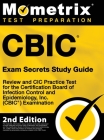 CBIC Exam Secrets Study Guide - Review and CIC Practice Test for the Certification Board of Infection Control and Epidemiology, Inc. (CBIC) Examinatio Cover Image