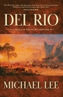 Del Rio By Michael Lee Cover Image