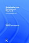 Globalization and Development Volume II: Country experiences By Shigeru Thomas Otsubo (Editor) Cover Image