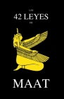 Las 42 Leyes de Maat By LXV ÆGypt Cover Image
