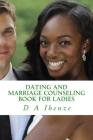 Dating and Marriage Counseling Book for Ladies By D. a. Ihenze Cover Image