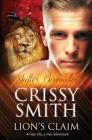 Lion's Claim (Shifter Chronicles #6) By Crissy Smith Cover Image
