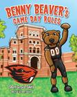 Benny Beaver's Game Day Rules By Sherri Graves Smith Cover Image