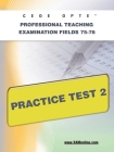 Ceoe Opte Oklahoma Professional Teaching Examination Fields 75-76 Practice Test 2 By Sharon A. Wynne Cover Image