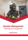 Disaster Management: Planning for Emergencies By Kenneth Parker (Editor) Cover Image