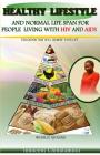 Healthy Lifestyle & Normal Lifespan - for People Living with HIV & AIDS By Innocent Chibatamoto Cover Image