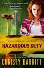 Hazardous Duty By Christy Barritt Cover Image