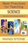 Best Practices for Teaching Science: What Award-Winning Classroom Teachers Do By Randi B. Sofman (Editor) Cover Image