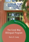 The Coral Way Bilingual Program (Bilingual Education & Bilingualism #120) Cover Image