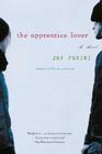 The Apprentice Lover: A Novel By Jay Parini Cover Image