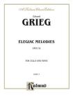 Elegiac Melodies, Op. 34 (Kalmus Edition) By Edvard Grieg (Composer) Cover Image