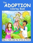 The Adoption Coloring Book: An Adoption Primer for Young Children By Collins Larisa, Jenzdezigns (Illustrator) Cover Image