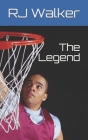 The Legend By Rj Walker Cover Image