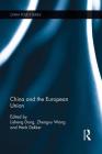 China and the European Union (China Policy) By Lisheng Dong (Editor), Zhengxu Wang (Editor), Henk Dekker (Editor) Cover Image