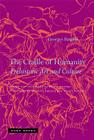 The Cradle of Humanity: Prehistoric Art and Culture By Georges Bataille, Stuart Kendall (Editor), Stuart Kendall (Translator) Cover Image