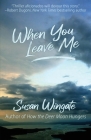 When You Leave Me: A Friday Harbor Novel By Susan Wingate Cover Image