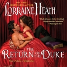 The Return of the Duke: Once Upon a Dukedom By Lorraine Heath, Kate Reading (Read by) Cover Image