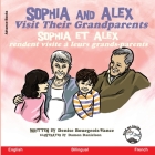 Sophia and Alex Visit their Grandparents: Sophia et Alex rendent visite à leurs grands-parents Cover Image