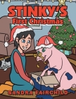 Stinky's First Christmas By Sandra Fairchild Cover Image