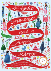 Eight Princesses and a Magic Mirror By Natasha Farrant, Lydia Corry (Illustrator) Cover Image
